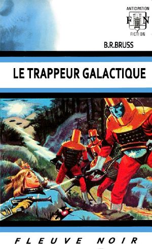 [Anticipation 328] • Le trappeur galactique